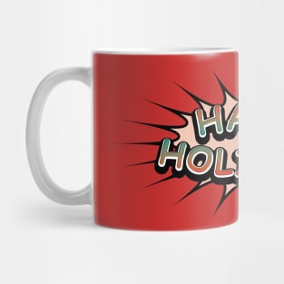 Comic Book Style 'Happy Holidays' Message on Red Mug